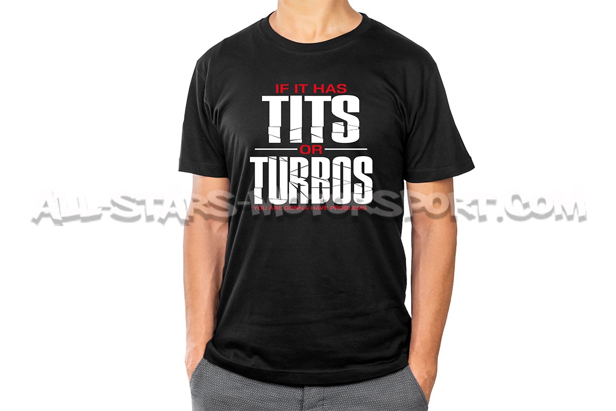 Camiseta T4S Tits or Turbos